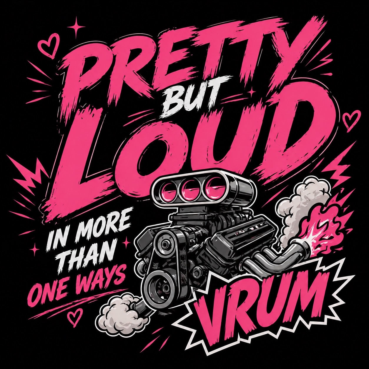 Pretty But Loud